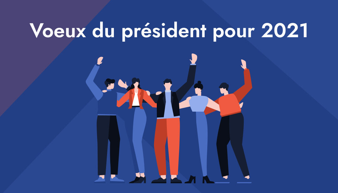 Les vœux du Président pour 2021