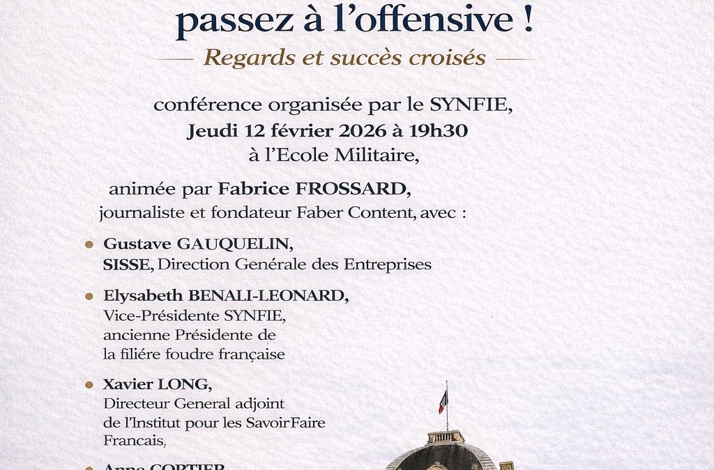 « Intelligence économique, passez à l’offensive ! Regards et succès croisés »