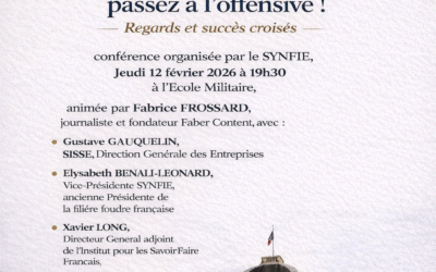 « Intelligence économique, passez à l’offensive ! Regards et succès croisés »